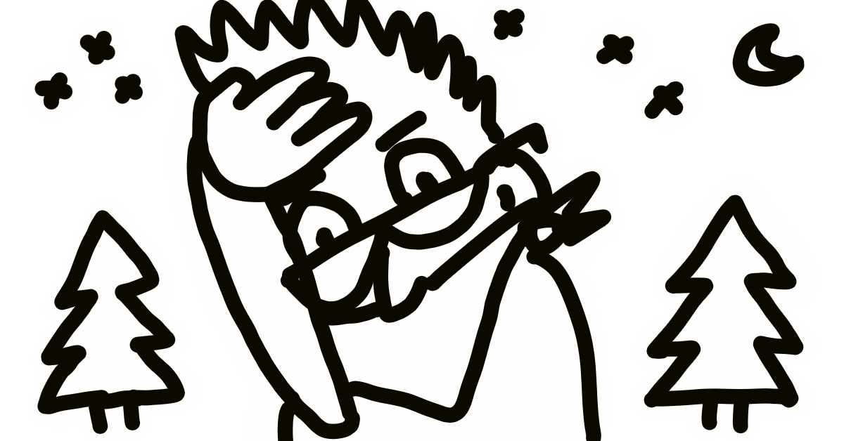Hand-drawn picture of cartoon me in the woods looking lost and frustrated